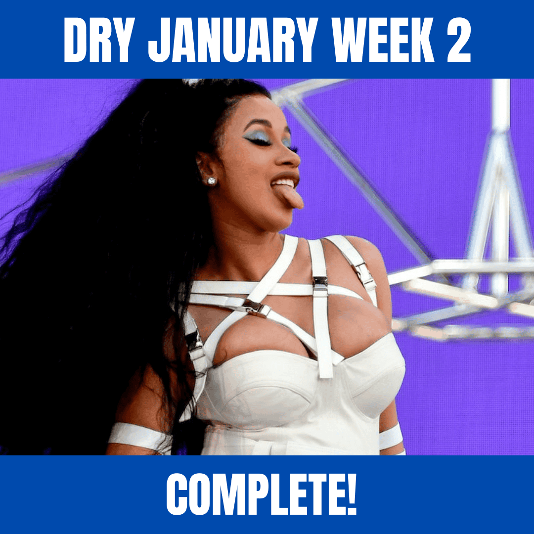 Dry January Week 2 Complete