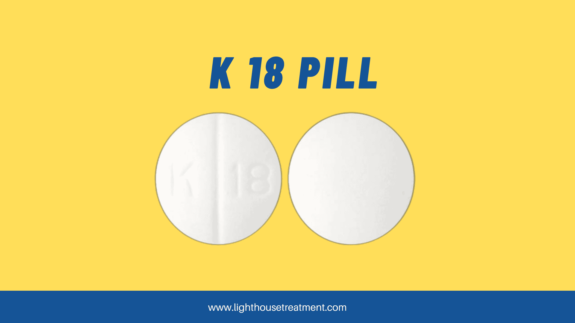 K 18 Pill