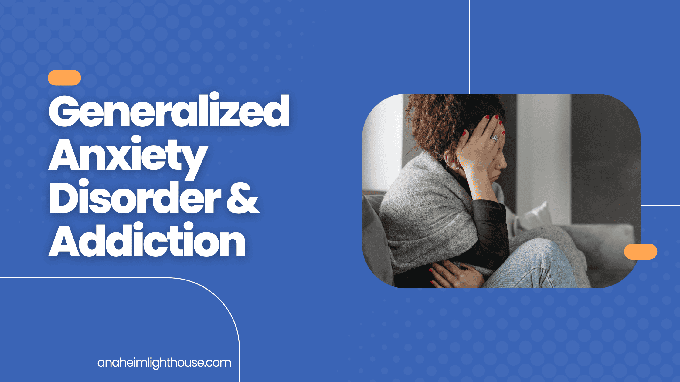 Generalized Anxiety Disorder